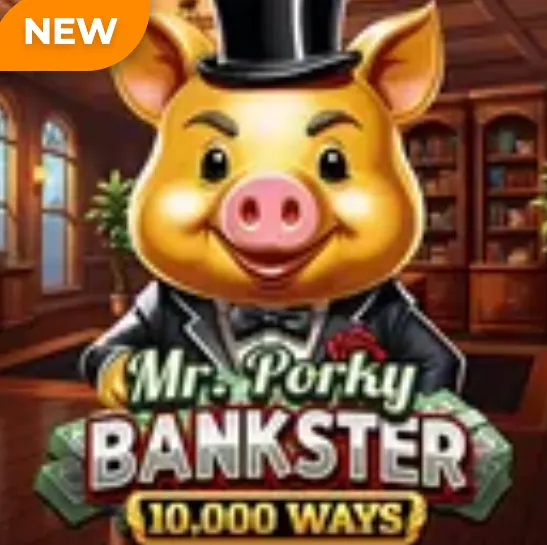 Mr. Porky Bankster 10000 Ways